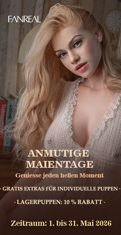 Fanreal Doll - Maienangebot: Kostenlose Premium-Upgrades für individuelle Puppen + 10 % Rabatt auf Lagerbestände (1.–31. Mai 2026). 